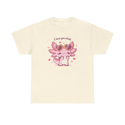 I Love You Alotl Unisex Heavy Cotton Tee