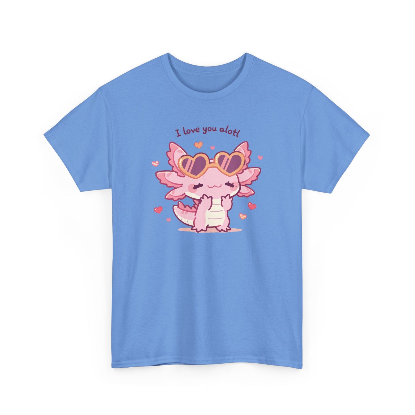 I Love You Alotl Unisex Heavy Cotton Tee
