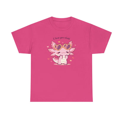 I Love You Alotl Unisex Heavy Cotton Tee