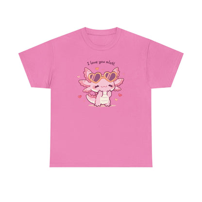 I Love You Alotl Unisex Heavy Cotton Tee