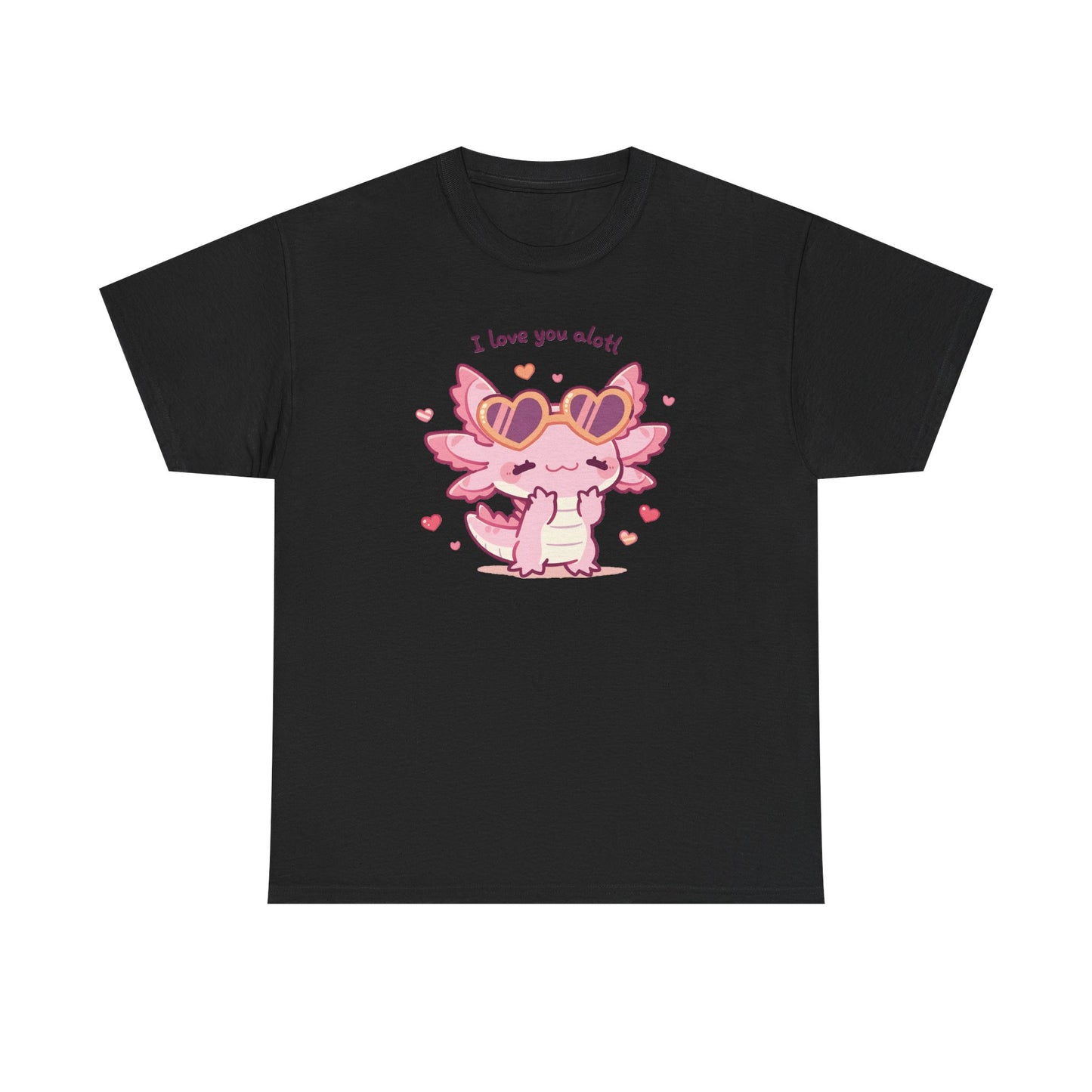 I Love You Alotl Unisex Heavy Cotton Tee