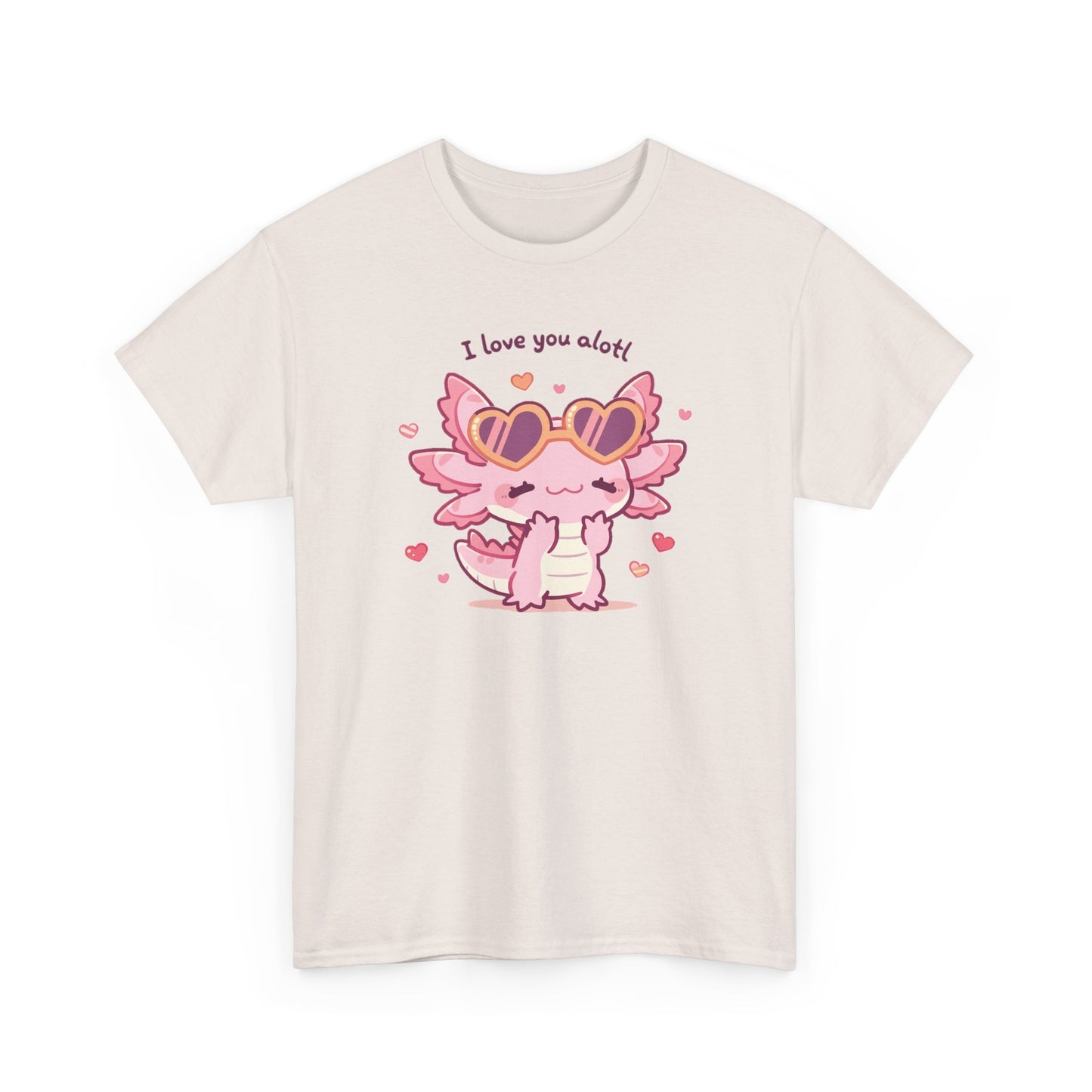 I Love You Alotl Unisex Heavy Cotton Tee