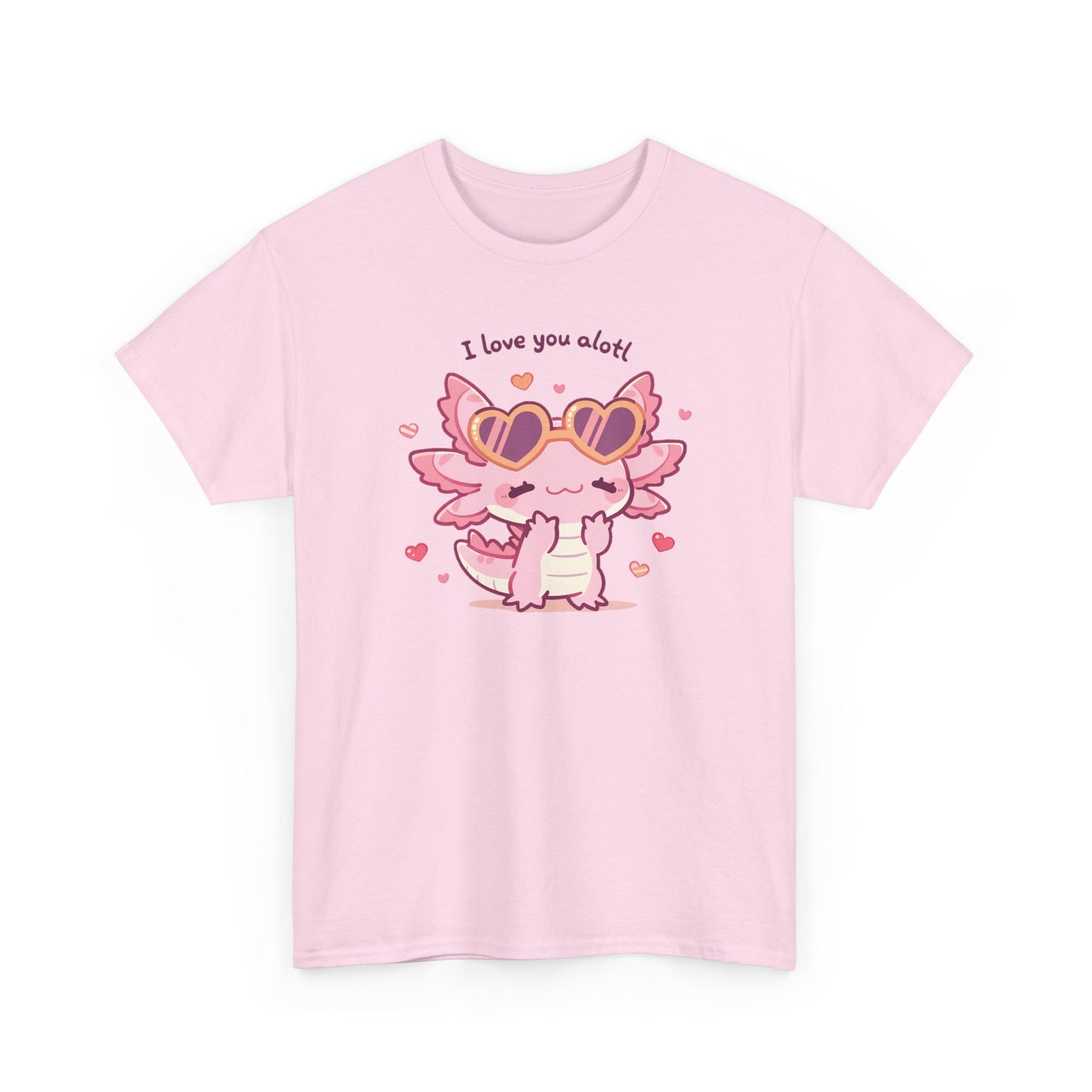 I Love You Alotl Unisex Heavy Cotton Tee