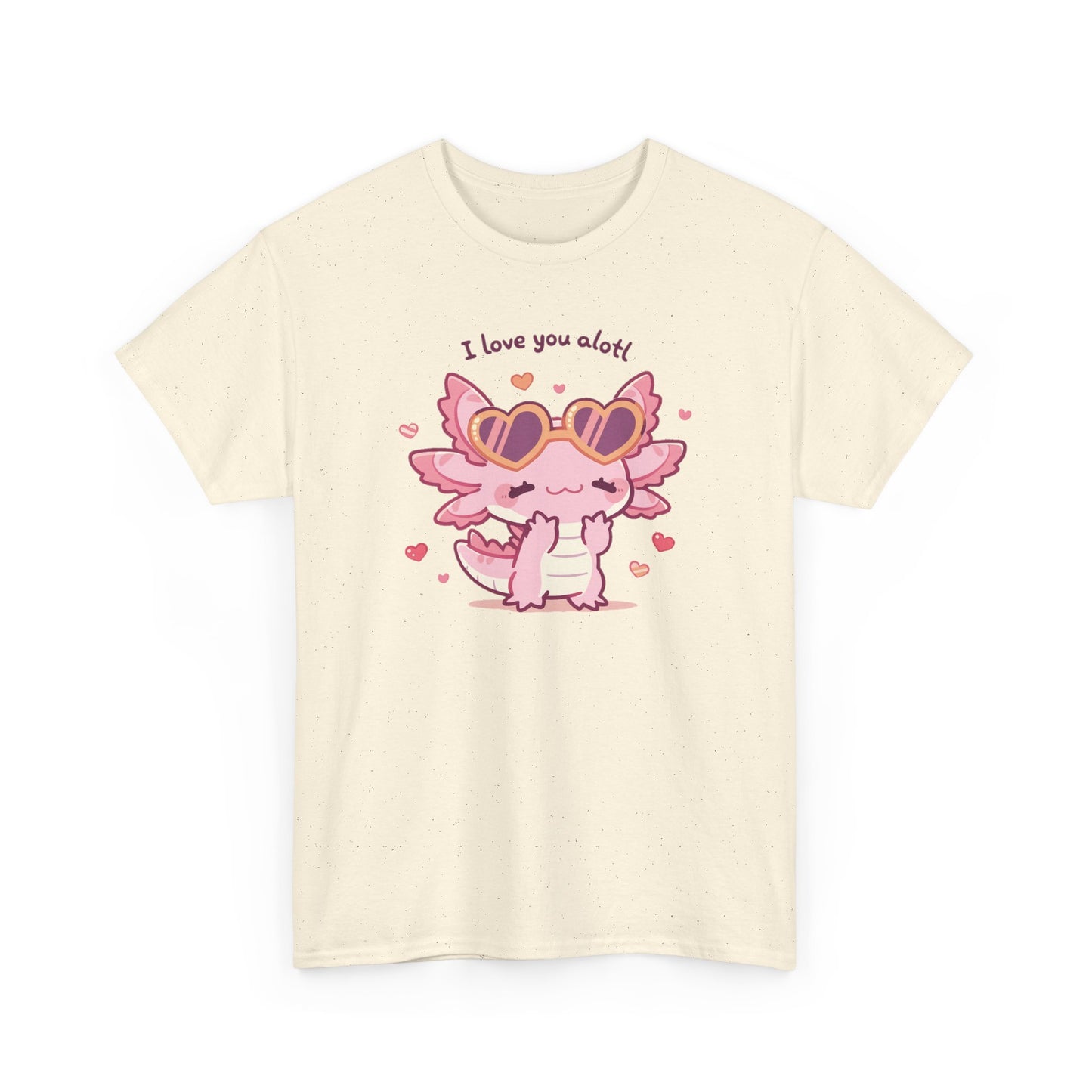 I Love You Alotl Unisex Heavy Cotton Tee