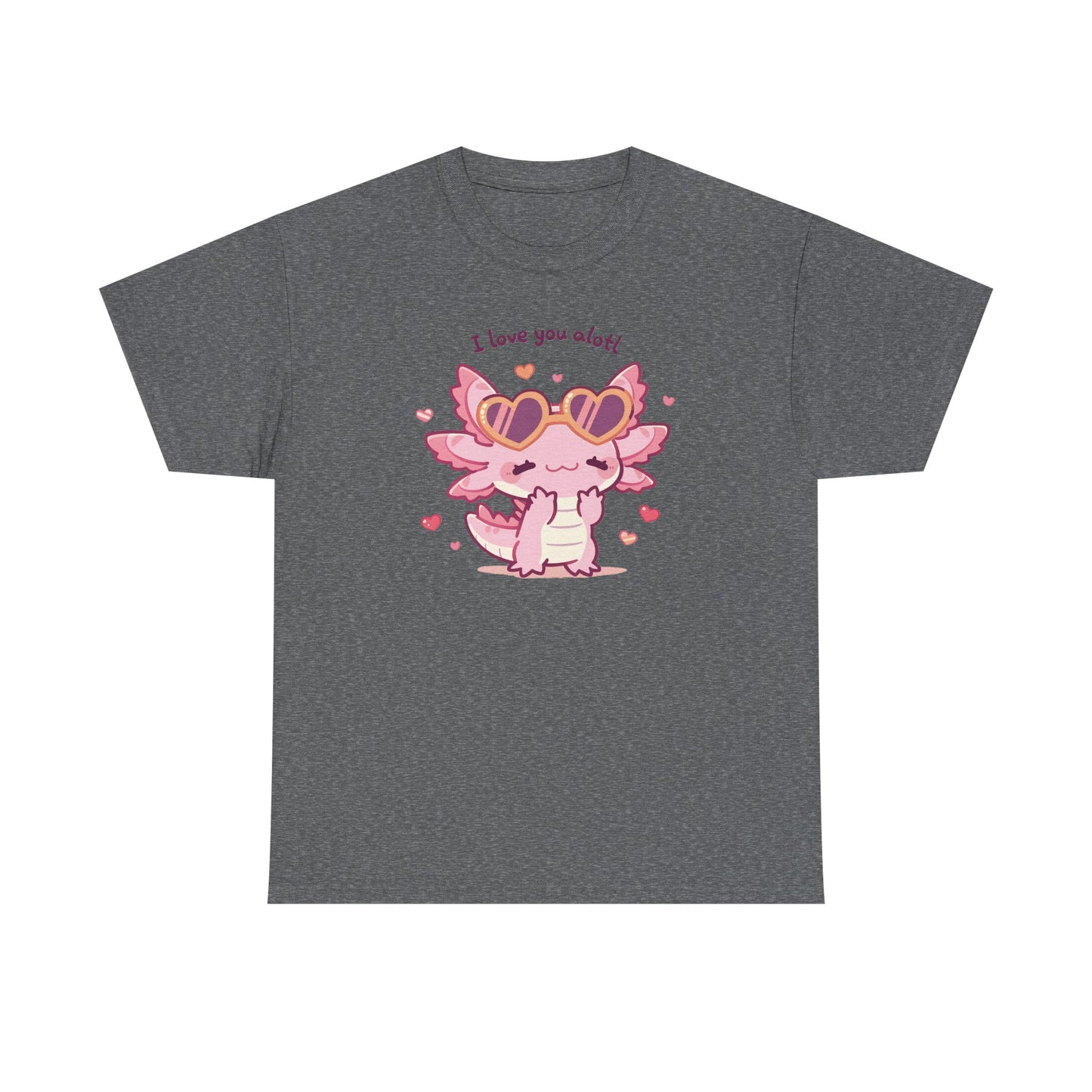 I Love You Alotl Unisex Heavy Cotton Tee