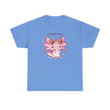 I Love You Alotl Unisex Heavy Cotton Tee